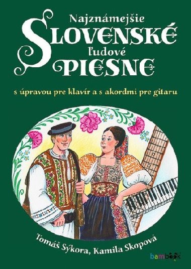 Najznmejie slovensk udov piesne - Kamila Skopov; Tom Skora