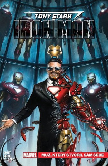 Tony Stark Iron Man Mu, kter stvoil sm sebe - Dan Slott
