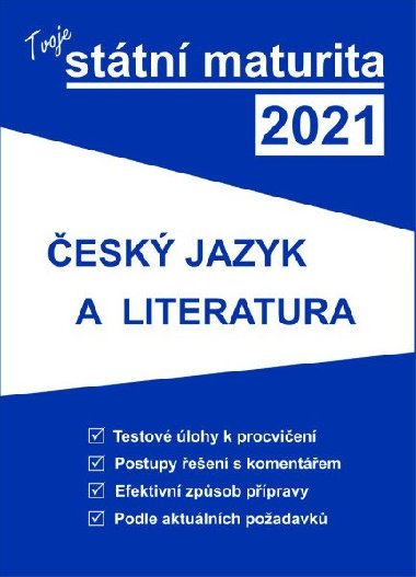 Tvoje sttn maturita 2021 - esk jazyk a literatura - Gaudetop