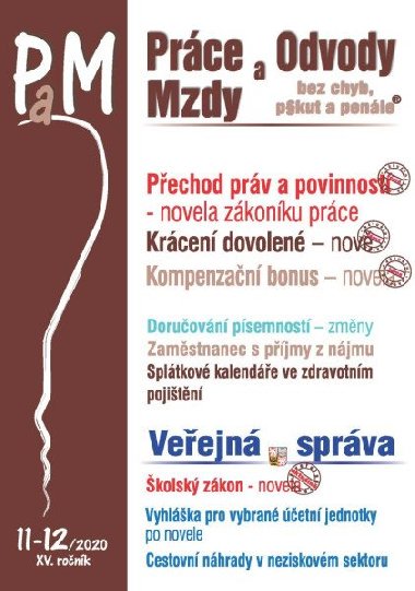 Prce a mzdy 11-12/2020 Novela zkonku prce - pechod prv a povinnost - Ladislav Jouza; Eva Dandov; Jana Drexlerov