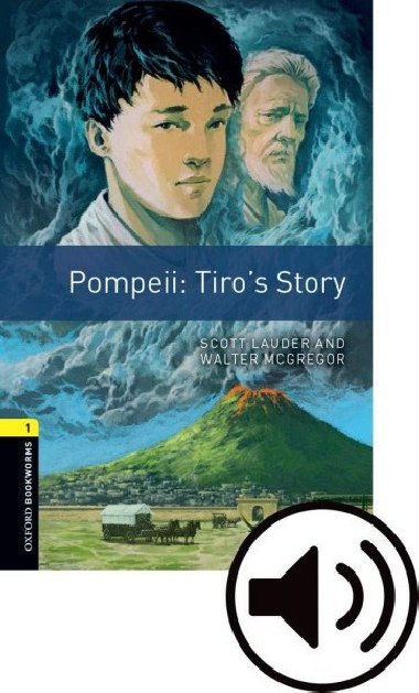 Oxford Bookworms Library 1 Pompei: Tiros Story with Audio Mp3 Pack, New - Scott Walter
