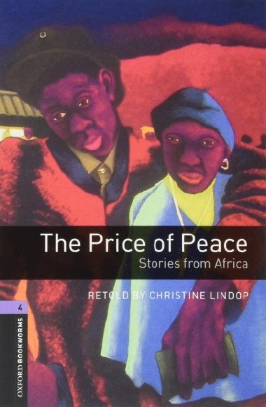 Oxford Bookworms Library 4 The Price of Peace with Audio MP3 Pack, New - Lindop Christine