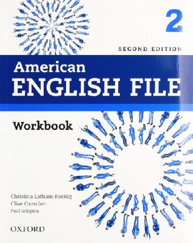 American English File 2 Workbook, 2nd - Latham-Koenig Christina; Oxenden Clive; Selingson Paul