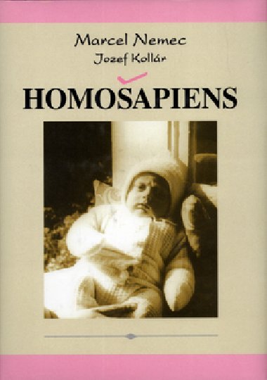 HOMOAPIENS - Jozef Kollr; Marcel Nemec