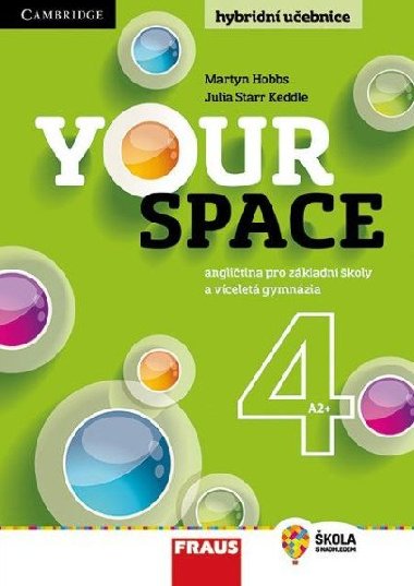 Your Space 4 Hybridn uebnice - Julia Starr Keddle; Martyn Hobbs; Martina Holkov