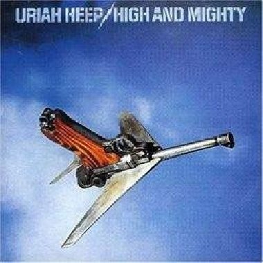 High and Mighty - Uriah Heep