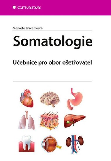 Somatologie - Uebnice pro obor oetovatel - Markta Kivnkov