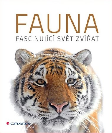 Fauna - Fascinující svět zvířat - Grada