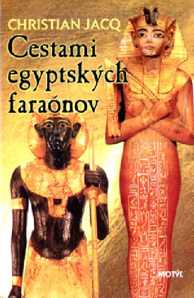 CESTAMI EGYPTSKCH FARANOV - Christian Jacq