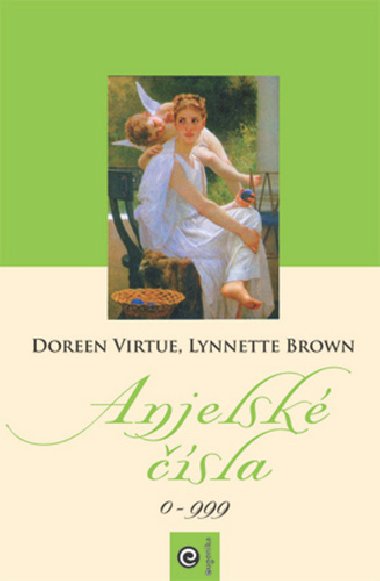 Anjelské čísla - Lynnette Brown; Doreen Virtue