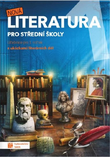 Nová literatura pro 1. ročník SŠ - učebnice s ukázkami literárních děl - Taktik