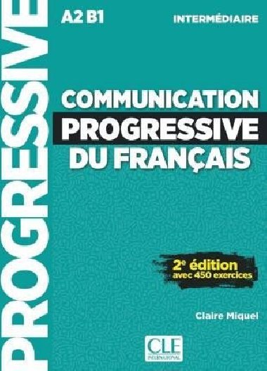 Communication progressive du francais: Intermdiaire Livre, 2. dition - neuveden