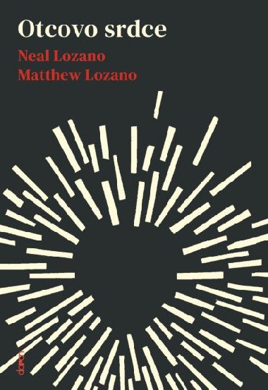 Otcovo srdce - Neal Lozano; Matthew Lozano