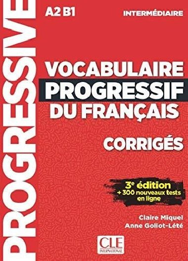 Vocabulaire progressif du franais - Niveau intermdiaire - Corrigs - 3eme dition - neuveden