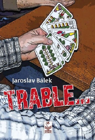 TRABLE - Jaroslav Blek