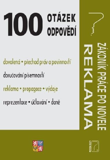 100 otzek a odpovd Zkonk prce po novele; Reklama a propagace - Ladislav Jouza; Eva Dandov; Jana Drexlerov
