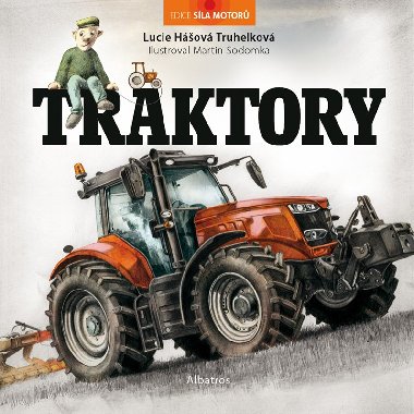 Traktory - edice Sla motor - Lucie Hov Truhelkov