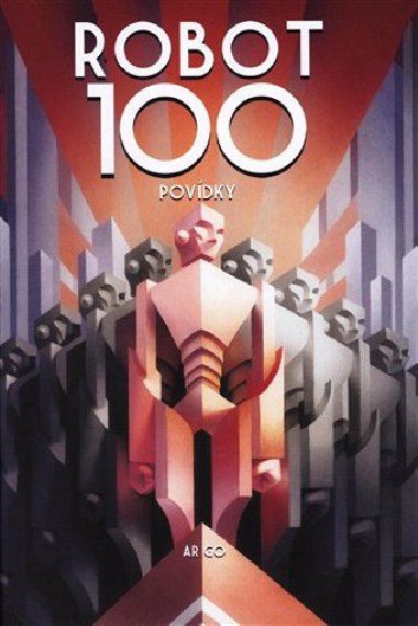 ROBOT100 - povdky - Ben Aaronovitch, Chaim Cigan, Emil Hakl
