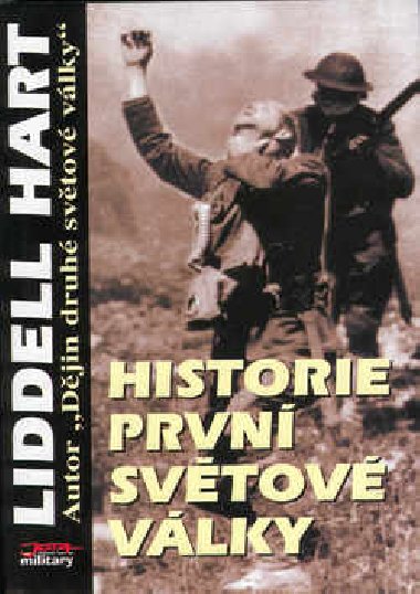 HISTORIE PRVN SVTOV VLKY - Hart Liddell