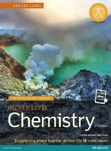 Pearson Baccalaureate Chemistry Higher Level 2nd edition print and online edition for the IB Diploma : Industrial Ecology - Brown Catrin