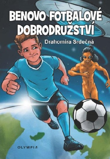 Benovo fotbalov dobrodrustv / Bens football adventures - Drahomra Srden