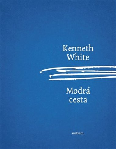 Modr cesta - Kenneth White