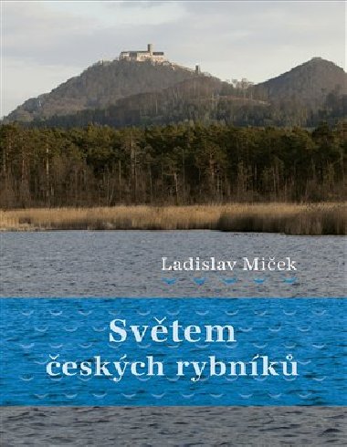 Svtem eskch rybnk - Ladislav Miek