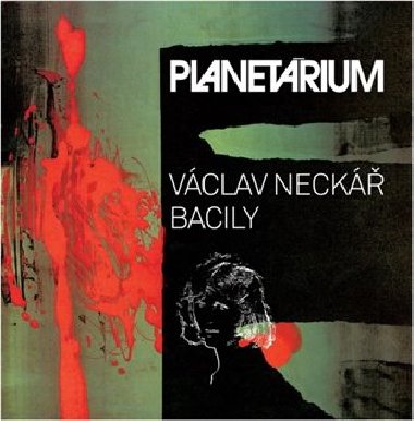 Planetárium - Bacily,Václav Neckář