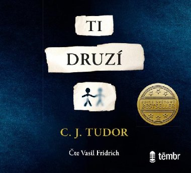 Ti druz - audioknihovna - Tudor C. J.