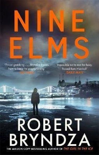 Nine Elms : The thrilling first book in a brand-new, electrifying crime series - Bryndza Robert