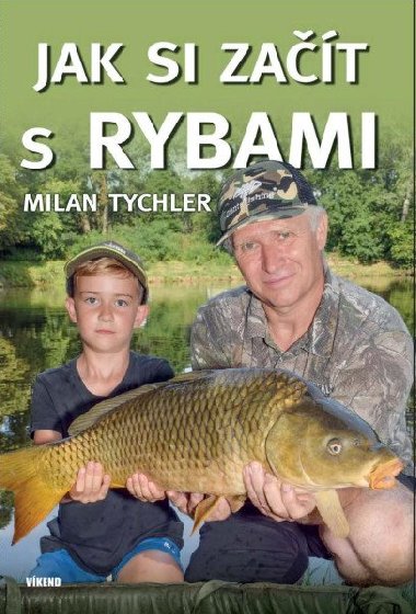 Jak si zat s rybami - Milan Tychler