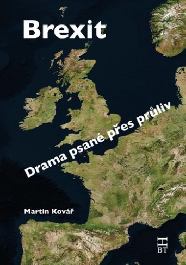 Brexit Drama psan pes prliv - Martin Kov