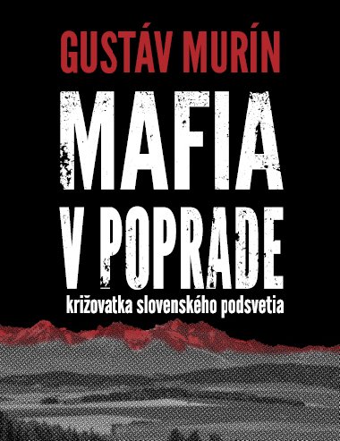 Mafia v Poprade - Gustv Murn