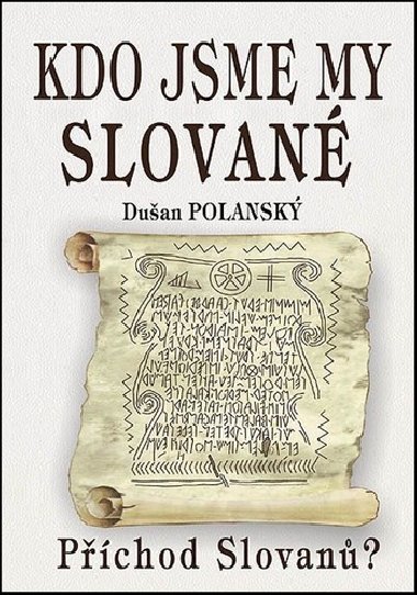 Kdo jsme my Slovan - Duan Polansk