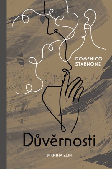 Důvěrnosti - Starnone Domenico