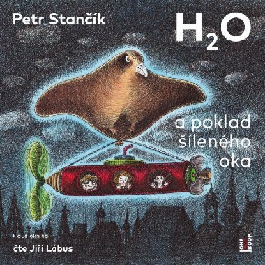 H2O a poklad lenho oka - CDmp3 (te Ji Lbus) - Stank Petr