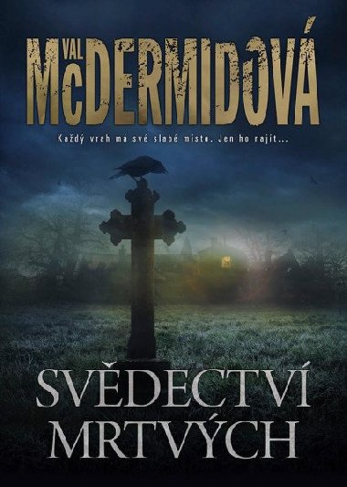 Svdectv mrtvch - Val McDermidov