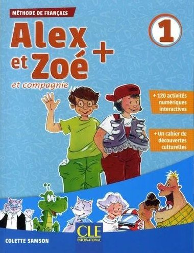 Alex et Zo+ 1 - Niveau A1.1 - Livre de lleve + CD - Samson Colette
