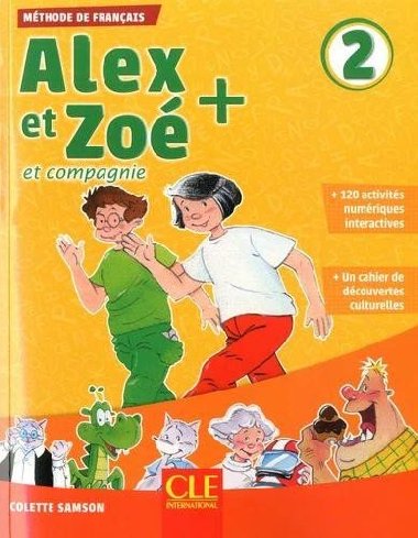Alex et Zoé+ 2 - Niveau A1.2 - Livre de l´éleve + CD - Samson Colette