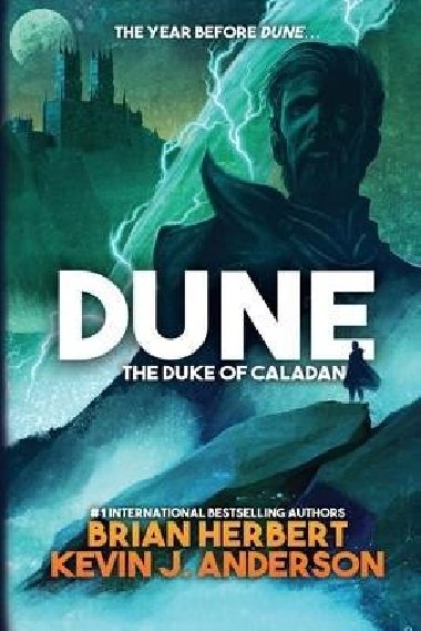 Dune : The Duke of Caladan: The Duke of Caladan - Herbert Brian