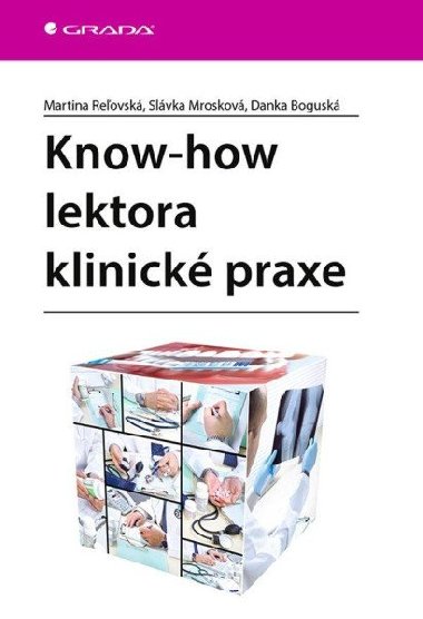 Know-how lektora klinick praxe - Martina Reovsk; Slvka Mrozkov; Danka Bogusk