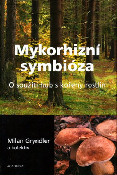 MYKORHIZN SYMBIZA - Milan Gryndler