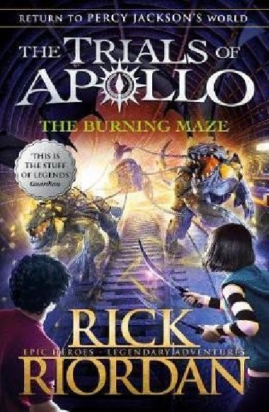 The Burning Maze (The Trials of Apollo Book 3) - Riordan Rick