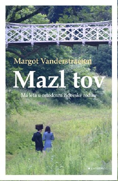 Mazl tov - M lta u ortodoxn idovsk rodiny - Margot Vanderstraeten