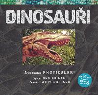Dinosauři - Živá kniha PHOTICULAR - Dan Kainen, Kathy Wollardová