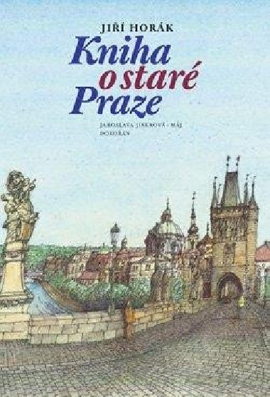 Kniha o star Praze - Ji Hork