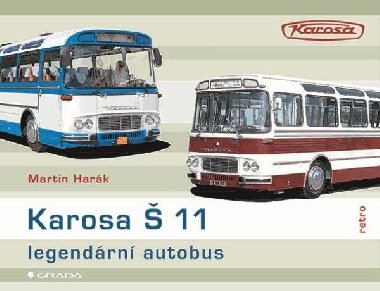 Karosa  11 Legendrn autobus - Martin Hark