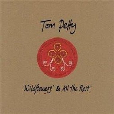 Wildflorest &amp; All the Rest - Tom Petty