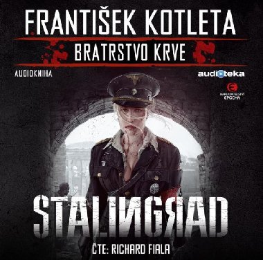 Stalingrad - Frantiek Kotleta; Richard Fiala