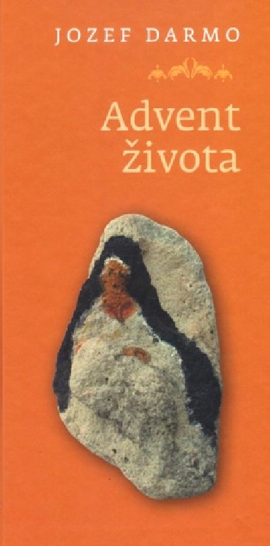 Advent ivota - Jozef Darmo